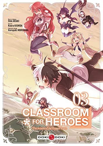 Classroom for heroes — The return of the former brave — Tome 3