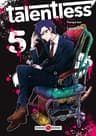 Talentless — tome 5