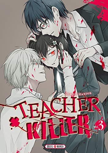 Teacher killer — Tome 3