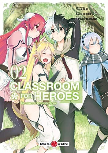 Classroom for heroes — The return of the former brave — Tome 2