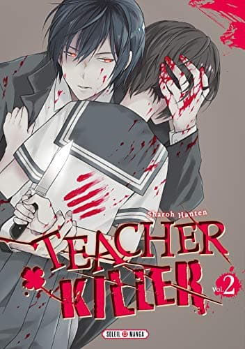 Teacher killer — Tome 2