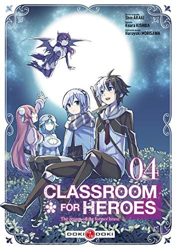 Classroom for heroes — The return of the former brave — Tome 4