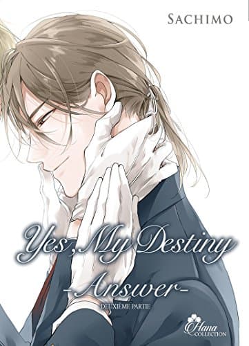 Yes, my destiny — Answer — Tome 2
