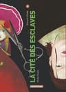 La cité des esclaves — tome 9