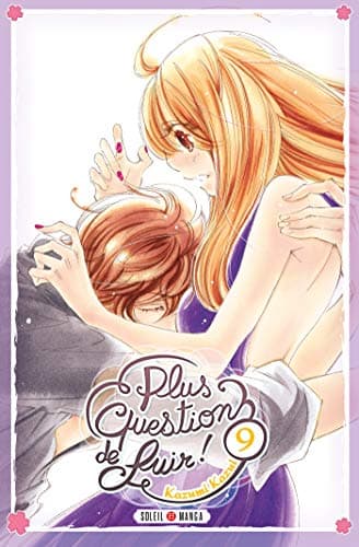 Plus question de fuir ! — Tome 9