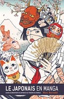 Couverture — Le japonais en manga (Nouvelle édition)