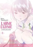 Couverture — Larme ultime — Le dernier chant d'amour sur cette petite planète (Édition double)