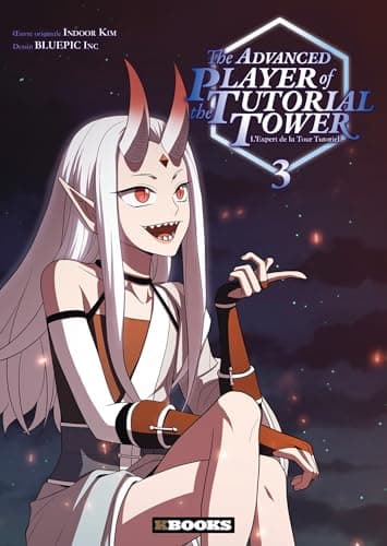 The advanced player of the Tutorial tower — L'expert de la tour Tutoriel — Tome 3