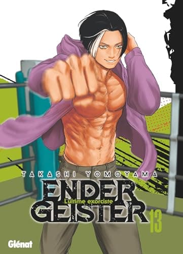 Ender Geister — L'ultime exorciste — Tome 13