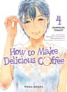 How to make delicious coffee — tome 4