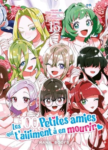 Les 100 petites amies qui t'aiiiment à en mourir — Tome 15