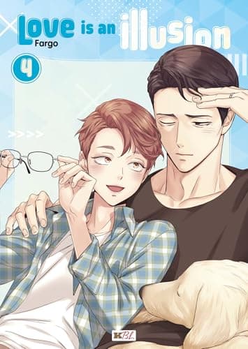 Love is an illusion — Tome 4