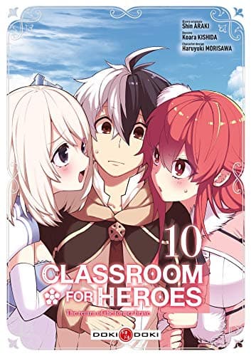 Classroom for heroes — The return of the former brave — Tome 10