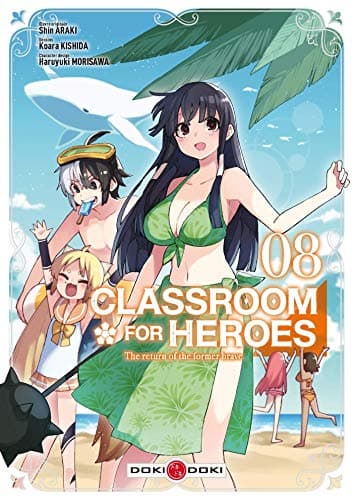 Classroom for heroes — The return of the former brave — Tome 8