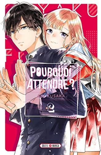 Pourquoi attendre ? — Tome 2
