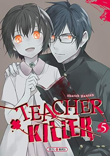 Teacher killer — Tome 5