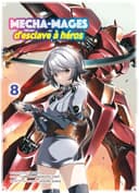 Couverture — Mecha-mages, d'esclaves à héros (Édition simple)