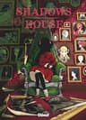 Shadows house — tome 4