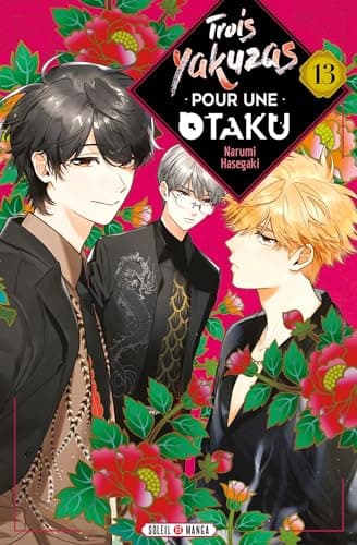 Trois yakuzas pour une otaku — Tome 13