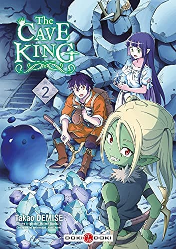 The cave king — Tome 2