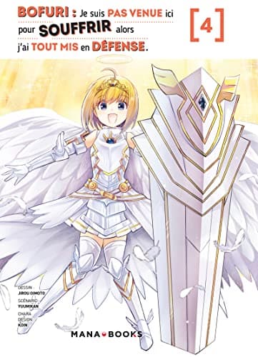 Bofuri — Je suis pas venue ici pour souffrir alors j'ai tout mis en défense — Tome 4