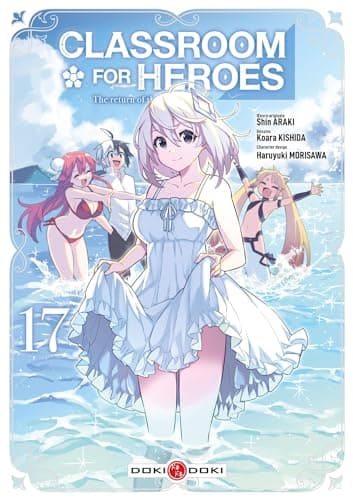 Classroom for heroes — The return of the former brave — Tome 17