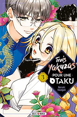 Trois yakuzas pour une otaku — Tome 3