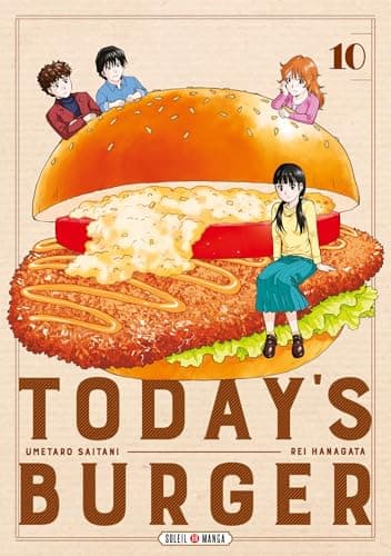 Today's burger — Le burger qui vous ressemble ! — Tome 10