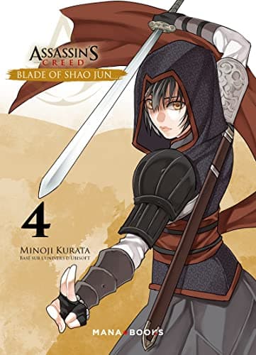 Assassin's creed — Blade of Shao Jun — Tome 4