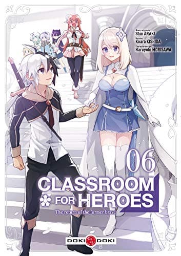 Classroom for heroes — The return of the former brave — Tome 6