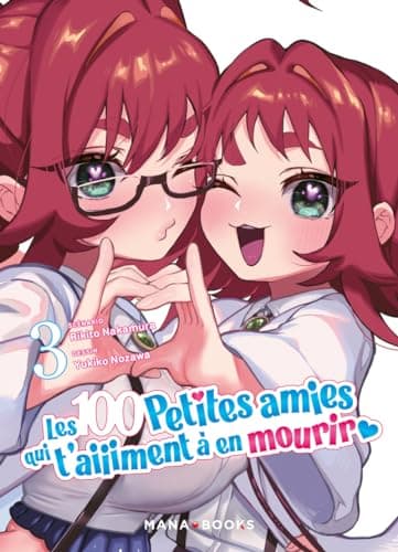 Les 100 petites amies qui t'aiiiment à en mourir — Tome 3