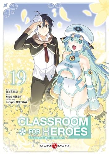 Classroom for heroes — The return of the former brave — Tome 19