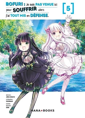 Bofuri — Je suis pas venue ici pour souffrir alors j'ai tout mis en défense — Tome 5