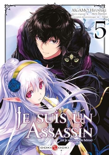 Je suis un assassin — Et je surpasse le héros — Tome 5