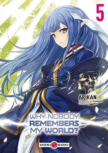 Why nobody remembers my world ? — Tome 5