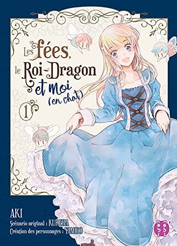 Couverture de Les fées, le roi-dragon et moi, en chat