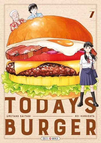 Today's burger — Le burger qui vous ressemble ! — Tome 7