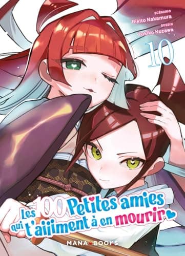 Les 100 petites amies qui t'aiiiment à en mourir — Tome 10