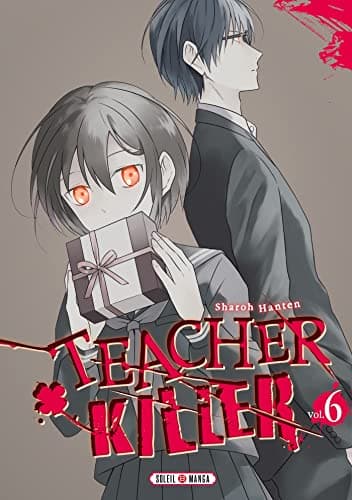 Teacher killer — Tome 6