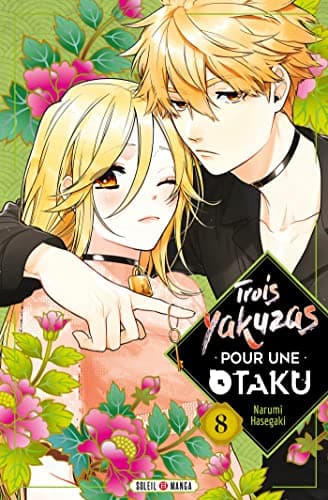 Trois yakuzas pour une otaku — Tome 8