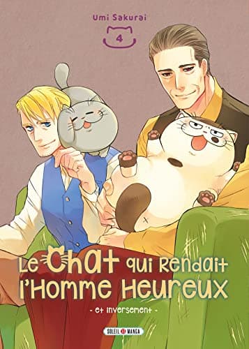 Le chat qui rendait l'homme heureux — Et inversement — Tome 4