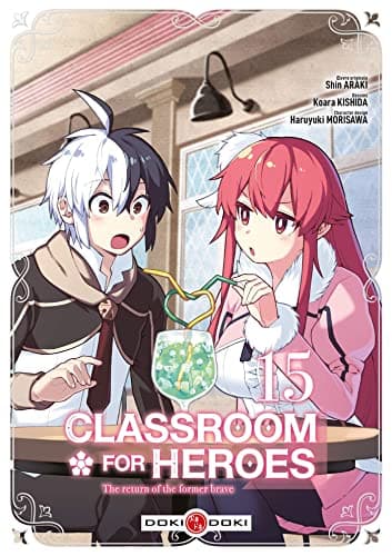 Classroom for heroes — The return of the former brave — Tome 15