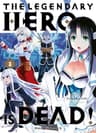 The legendary hero is dead ! — tome 3