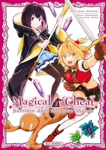Magical cheat — Sorcière dans un autre monde — Tome 2