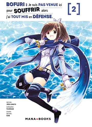 Bofuri — Je suis pas venue ici pour souffrir alors j'ai tout mis en défense — Tome 2