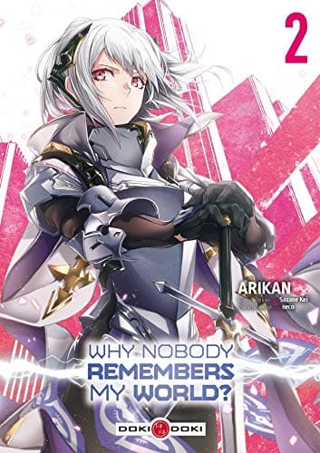 Why nobody remembers my world ? — Tome 2