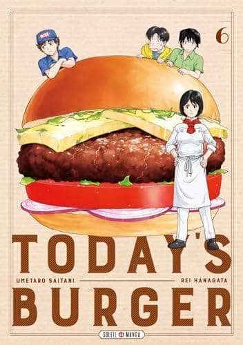 Today's burger — Le burger qui vous ressemble ! — Tome 6