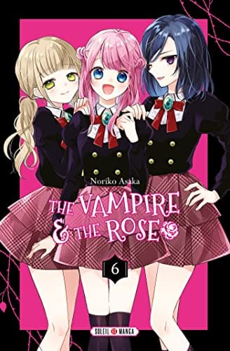 The vampire & the rose — Tome 6