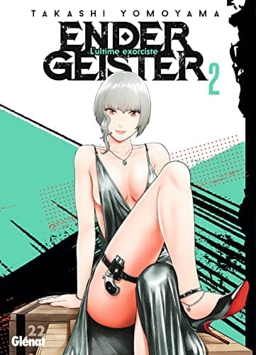 Ender Geister — L'ultime exorciste — Tome 2