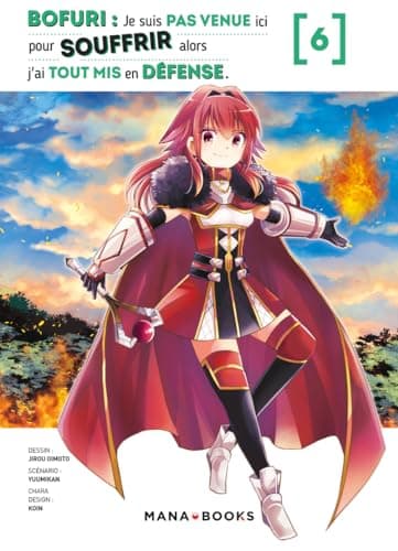 Bofuri — Je suis pas venue ici pour souffrir alors j'ai tout mis en défense — Tome 6
